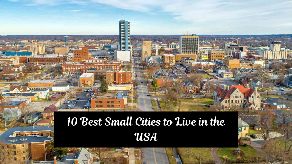10 Best Small Cities to Live in the USA