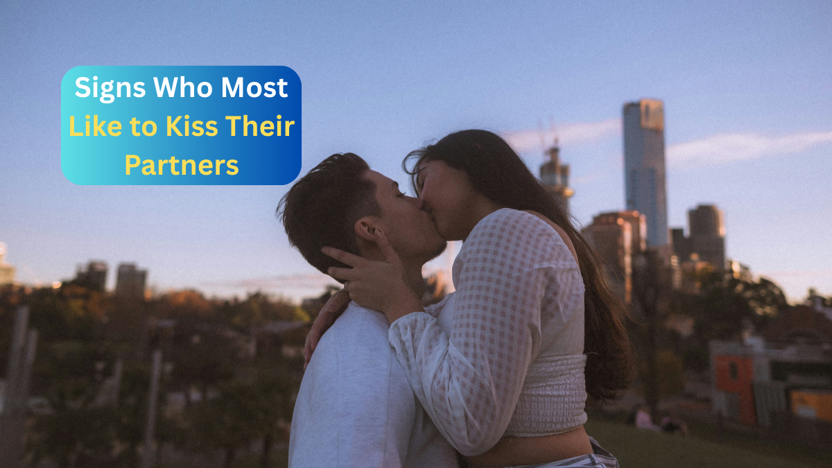 Top 5 Zodiac Signs Who Most Like to Kiss Their Partners